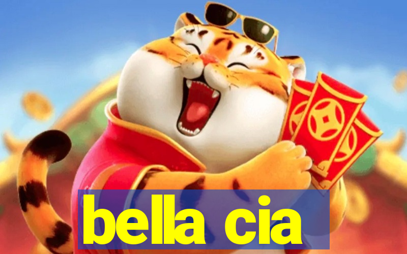 bella cia